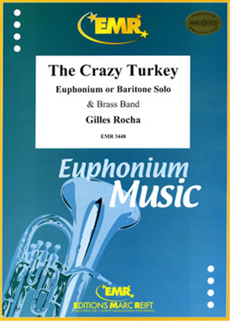 The Crazy Turkey (Euphonium or Baritone Solo)
